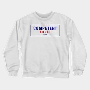 Competent Adult 2020 Crewneck Sweatshirt